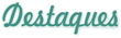 Destaque